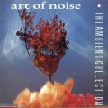 Art Of Noise - Ambient Collection / RTB Art Of Noise - Ambient Collection / RTB